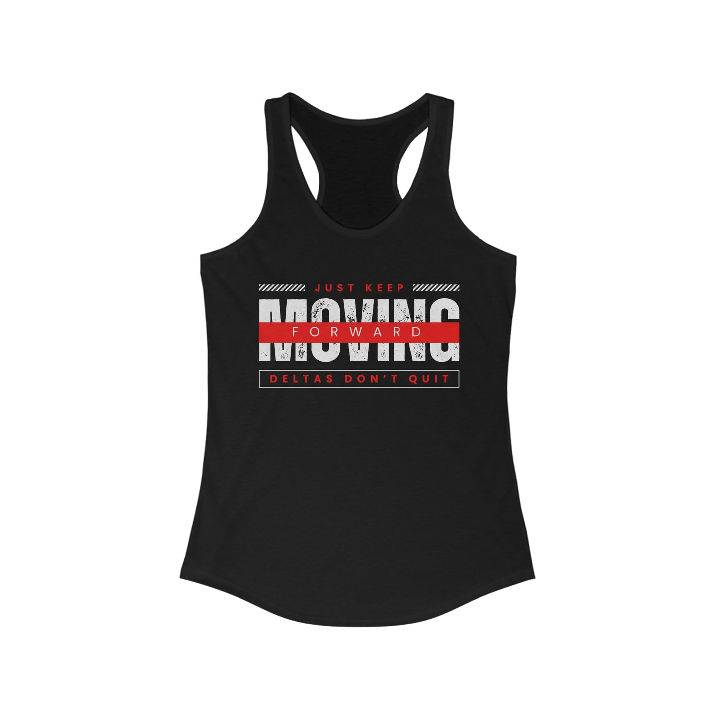 Just Keep Moving DST Racerback Tank