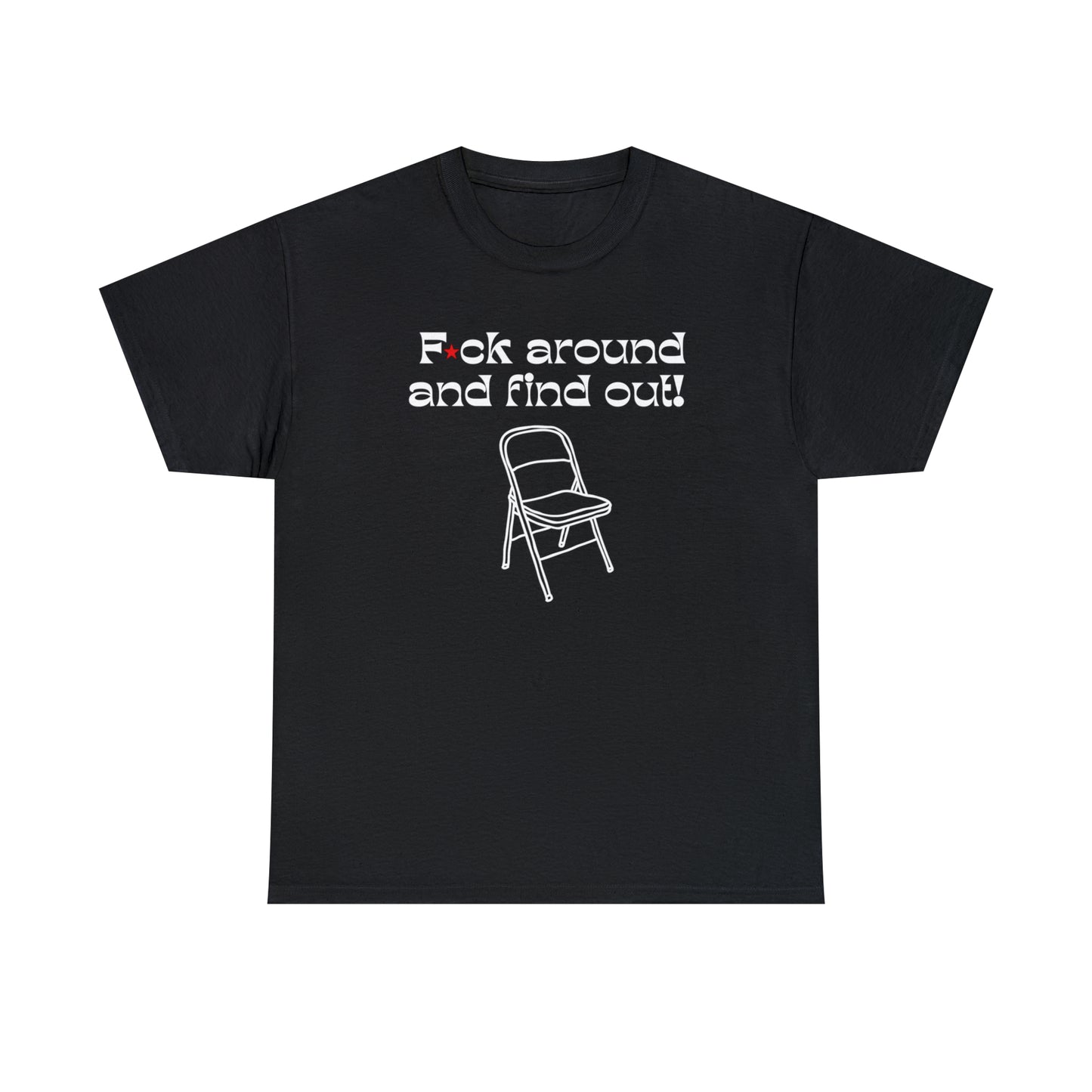 F*ck Around & Find Out Unisex Tee (Black)