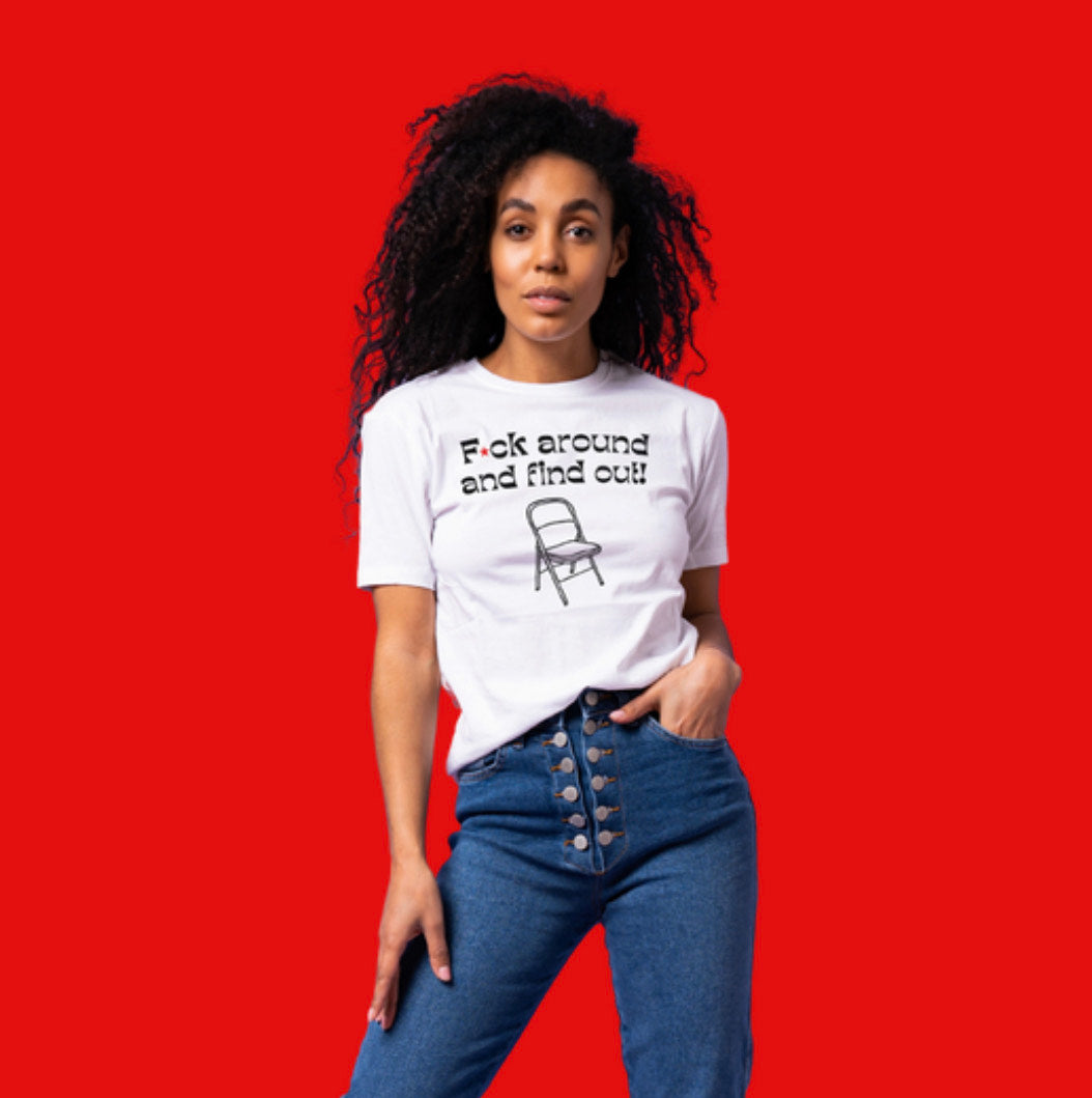 F*ck Around & Find Out Unisex Tee (White)